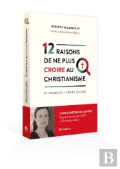 Le Christianisme En Question : 12 Objections Auxquelles La Plus Grande Religion Au Monde Doit Repondre
