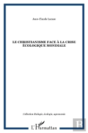 Le Christianisme Face À La Crise Écologique Mondiale