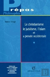 Le Christianisme, Le Judaïsme, L'Islam Et La Pensée Occidentale
