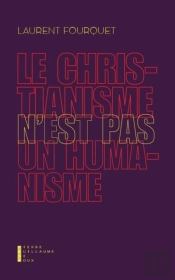 Le Christianisme N Est Pas Un Humanisme
