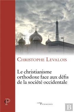 Bertrand.pt - Le Christianisme Orthodoxe Face Aux Defis De La Societe Occidentale