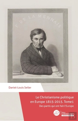 Bertrand.pt - Le Christianisme Politique En Europe 1815-2015 Tome 1 : Des Partis Qui Ont Fait L'Europe