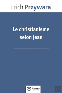 Bertrand.pt - Le Christianisme Selon Jean