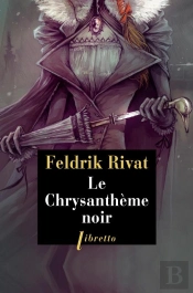 Le Chrysantheme Noir - La 25e Heure - Seconde Enquete