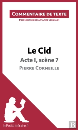Bertrand.pt - Le Cid - Acte I, Scène 7 - Pierre Corneille (Commentaire De Texte)