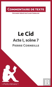Le Cid, De Corneille ; Acte I, Scène 7