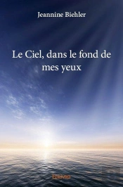 Le Ciel, Dans Le Fond De Mes Yeux