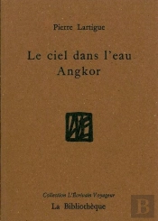 Le Ciel Dans L'Eau, Angkor
