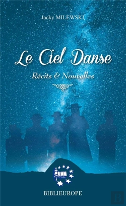 Bertrand.pt - Le Ciel Danse - Recits Et Nouvelles