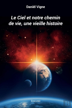 Bertrand.pt - Le Ciel Et Notre Chemin De Vie, Une Vieille Histoire