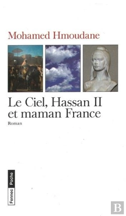 Bertrand.pt - Le Ciel, Hassan Ii Et Maman France