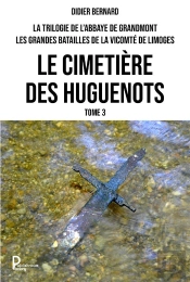 Le Cimetière Des Huguenots T.3