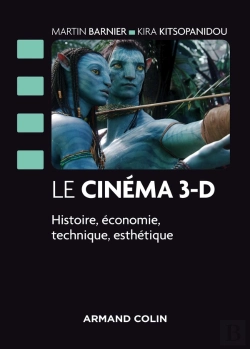 Bertrand.pt - Le Cinéma 3-D ; Histoire, Économie, Technique, Esthétique
