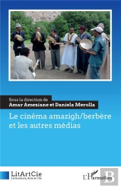 Le Cinéma Amazigh/Berbère Et Les Autres Médias