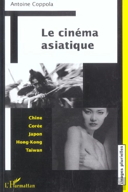 Bertrand.pt - Le Cinéma Asiatique : Chine Corée Japon Hong-Kong Taïwan