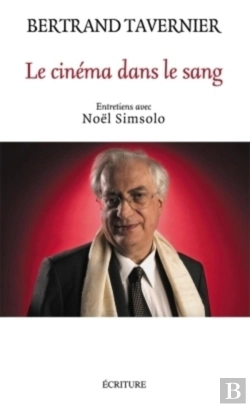Bertrand.pt - Le Cinéma Dans Le Sang ; Entretiens Avec Noël Simsolo