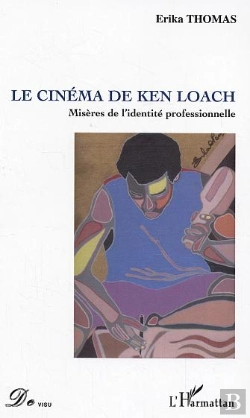 Bertrand.pt - Le Cinema De Ken Loach ; Miseres De L'Identite Professionnelle