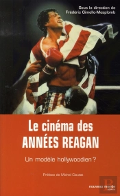 Le Cinéma Des Années Reagan ; Un Modèle Hollywoodien ?