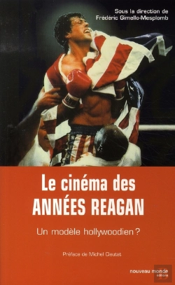 Bertrand.pt - Le Cinéma Des Années Reagan ; Un Modèle Hollywoodien ?