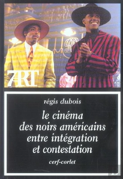 Bertrand.pt - Le Cinema Des Noirs Americains Entre Integration Et Contestation
