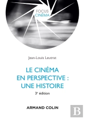 Le Cinéma En Perspective : Une Histoire (3e Édition)