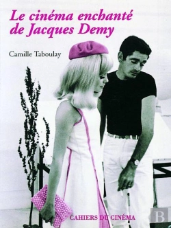 Bertrand.pt - Le Cinéma Enchanté De Jacques Demy
