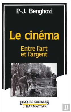 Bertrand.pt - Le Cinéma ; Entre L'Art Et L'Argent