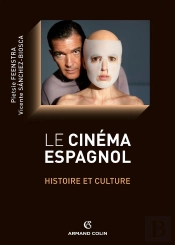 Le Cinéma Espagnol ; Histoire Et Culture