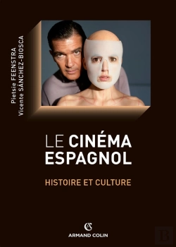 Bertrand.pt - Le Cinéma Espagnol ; Histoire Et Culture