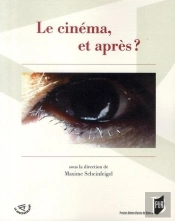 Le Cinéma, Et Après ?