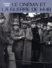 Le Cinéma Et La Guerre De 14-18