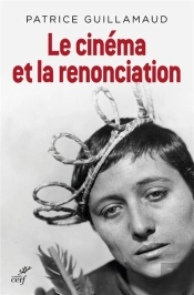 Le Cinéma Et La Renonciation