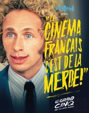 Le Cinéma Français C'Est De La Merde ! Tome 5 : Le Grand Cinq