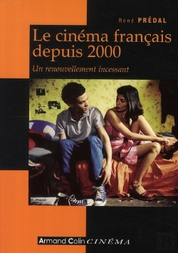 Bertrand.pt - Le Cinéma Français Depuis 2000 ; Un Renouvellement Incessant