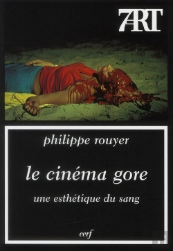 Bertrand.pt - Le Cinema Gore, Une Esthetique Du Sang