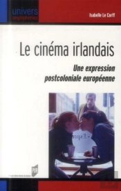 Le Cinéma Irlandais ; Une Expression Postcoloniale Européenne