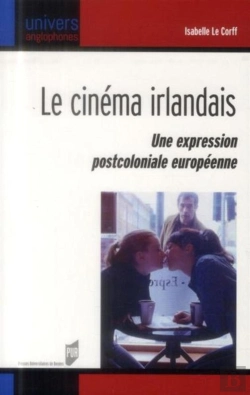 Bertrand.pt - Le Cinéma Irlandais ; Une Expression Postcoloniale Européenne