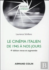 Le Cinéma Italien De 1945 À Nos Jours (4e Édition)