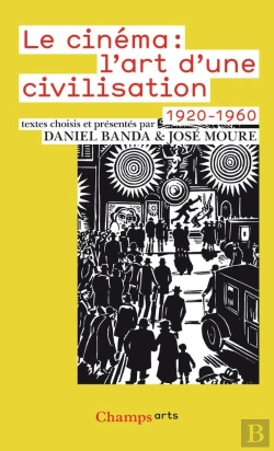 Bertrand.pt - Le Cinéma ; L'Art D'Une Civilisation (1920-1960)