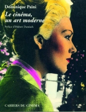 Le Cinéma, Un Art Moderne ?