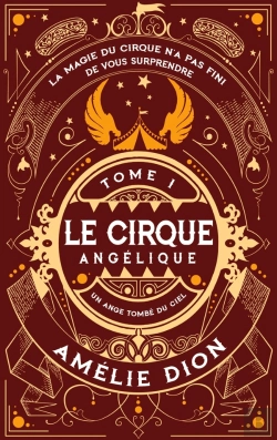 Bertrand.pt - Le Cirque Angelique T1 ; Un Ange Tombe Du Ciel