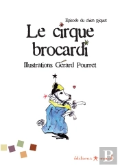 Le Cirque Brocardi ; Épisode Du Chien Riquet