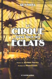 Le Cirque Dans Tous Ses Eclats