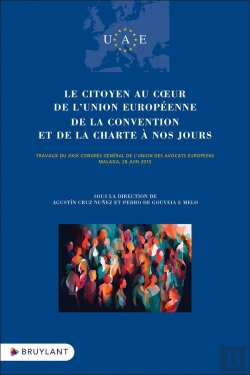 Bertrand.pt - Le Citoyen Au Coeur De L'Union Européenne : De La Convention Et De La Charte À Nos Jours