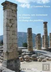 Le Citoyen Son Evenement Et L'Histoire : Le Champ Des Possibles