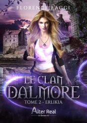 Le Clan Dalmore Tome 2 : Erlikia