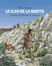 Le Clan De La Grotte ; Au Temps De L'Homme De Tautavel