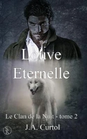 Le Clan De La Nuit 2 : Louve Eternelle