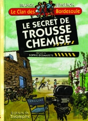 Le Clan Des Bordesoule Tome 11 : Le Secret De Trousse-Chemise