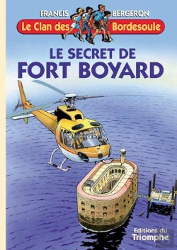 Bertrand.pt - Le Clan Des Bordesoule Tome 15 : Le Secret De Fort Boyard